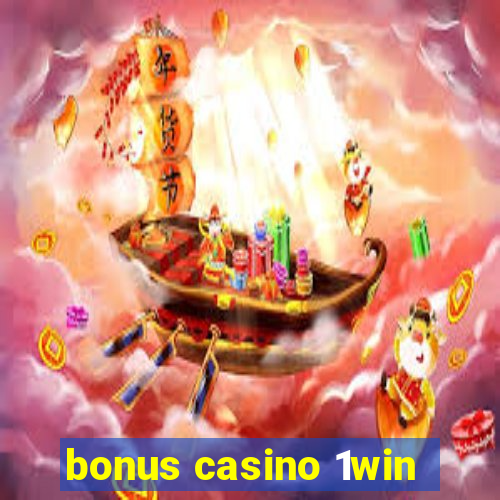 bonus casino 1win